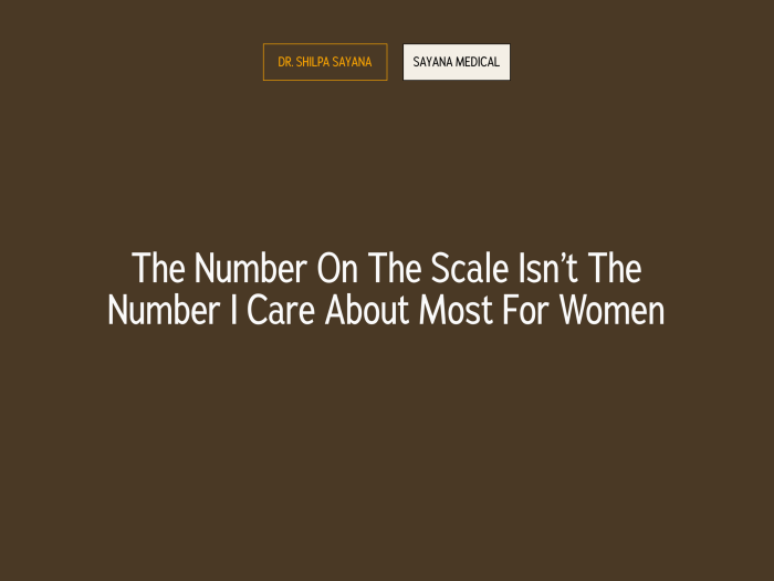 The Number on the Scale Isn’t the Number I Care About Most for Women